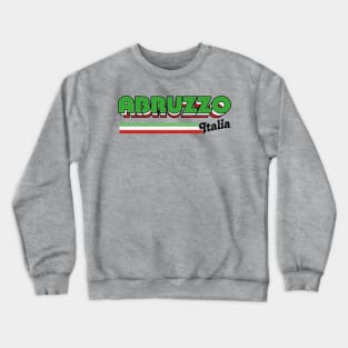 Abruzzo // Italia Typography Region Design Crewneck Sweatshirt